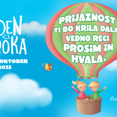 TEDEN OTROKA 2025: Prijaznost ti bo krila dala, vedno reci prosim in hvala