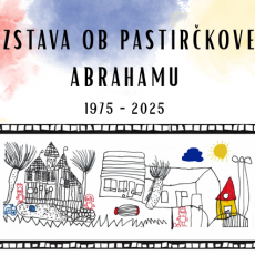 VABILO NA RAZSTAVO OB 50. LETNICI ENOTE PASTIRČEK