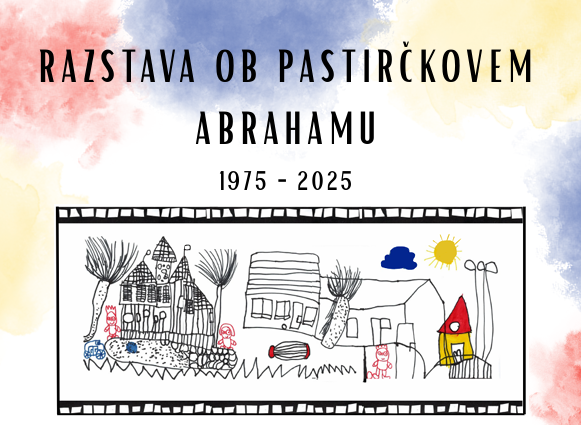 VABILO NA RAZSTAVO OB 50. LETNICI ENOTE PASTIRČEK